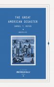 The Great American Disaster